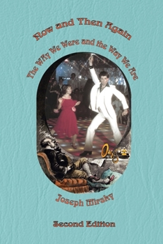 Paperback Now and Then Again, The Way We were and The Way We Are Second Edition Book