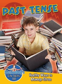 Hardcover Past Tense: Healthy Ways to Manage Stress Book