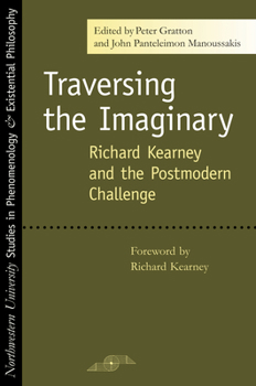 Paperback Traversing the Imaginary: Richard Kearney and the Postmodern Challenge Book