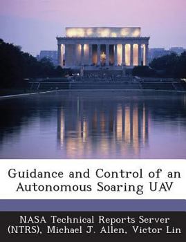 Paperback Guidance and Control of an Autonomous Soaring UAV Book