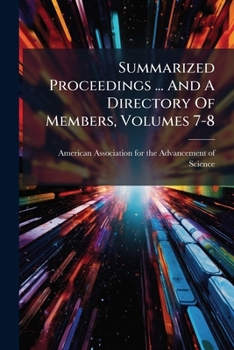 Paperback Summarized Proceedings ... And A Directory Of Members, Volumes 7-8 Book