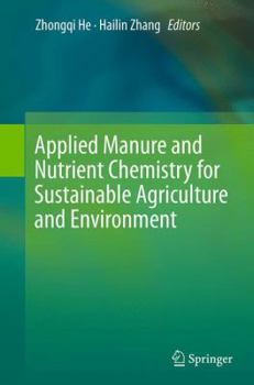 Paperback Applied Manure and Nutrient Chemistry for Sustainable Agriculture and Environment Book