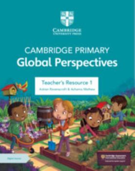 Paperback Cambridge Primary Global Perspectives Teacher's Resource 1 with Digital Access Book