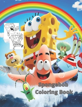 Paperback Spongebob Coloring Book: A wonderful gift, Amazing Spongebob Coloring Book For Kids and adults Book