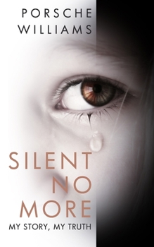 Paperback Silent No More: My Story, My Truth Book