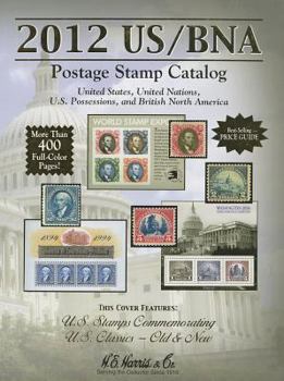 Spiral-bound US/BNA Postage Stamp Catalog: United States, United Nations, U.S. Possessions, and British North America Book