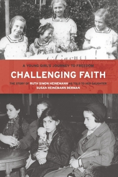 Paperback Challenging Faith: A Young Girl's Journey to Freedom Book