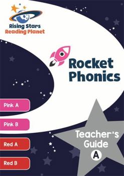 Paperback Reading Planet Rocket Phonics Teacher's Guide a (Pink a - Red B)Teacher's Guide a Book