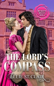 Des Lords Kompass: Regency Liebesroman (Die waghalsigen Lords) (German Edition) - Book #4 of the Reckless Rogues
