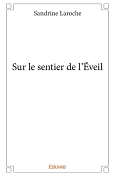 Paperback Sur le sentier de l'Éveil [French] Book