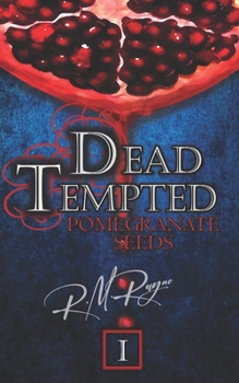 Paperback Dead Tempted: Pomegranate Seeds Book