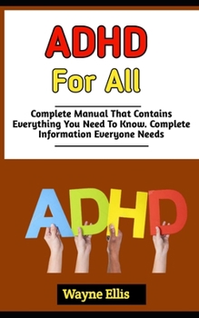 Paperback ADHD for All: The Ultimate Strategies To Thriving With Distraction From Childhood Through Adulthood Book