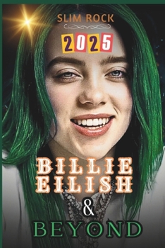 BILLIE EILISH & BEYOND: Billie Eilish's... book