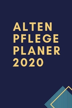 Paperback Alten Pflege Planer 2020: Kalender / Planer f?r Altenpfleger 2020 [German] Book