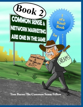 Paperback Common Sense And Network Marketing Are One In The Same Book
