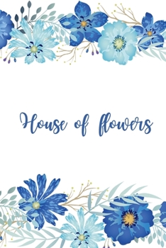House of flowers: Lined Paper Book with colored illustrations on each page - coloread flowersBlush Notes Paper for writing in with colored ... Perfect for School, Office & Home Thick Paper