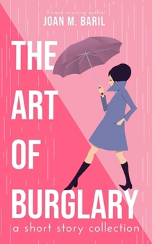Paperback The Art of Burglary: a short story collection Book