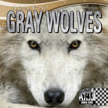 Gray Wolves - Book  of the Animal Icons