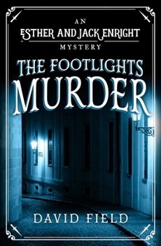 The Footlights Murder (Esther & Jack Enright Mystery) - Book #12 of the Esther & Jack Enright Mysteries