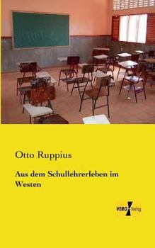 Paperback Aus dem Schullehrerleben im Westen [German] Book