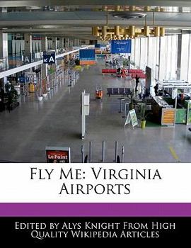 Paperback Fly Me: Virginia Airports Book
