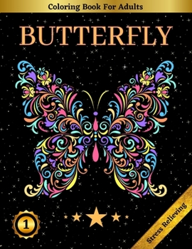 Paperback Butterfly Coloring Book For Adults: Butterfly Stress Relieving Designs Book
