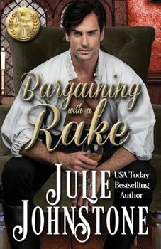Bargaining with a Rake - Book #1 of the Whisper of Scandal