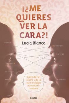 Paperback ?me Quieres Ver La Cara? / What's in a Face? [Spanish] Book