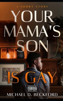 Paperback Your Mama's Son Is Gay Book