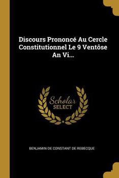 Paperback Discours Prononcé Au Cercle Constitutionnel Le 9 Ventôse An Vi... [French] Book