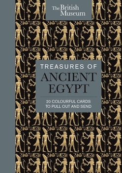 Card Book The British Museum: Treasures of Ancient Egypt: 20 Colourful Cards to Pull Out and Send Book