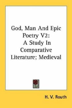 Paperback God, Man And Epic Poetry V2: A Study In Comparative Literature; Medieval Book