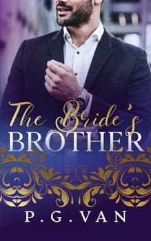 Paperback The Bride's Brother: An Indian Billionaire Romance Book