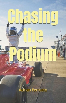 Chasing the Podium