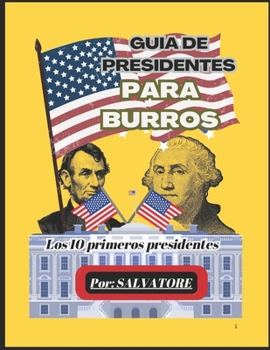 Paperback Guia de los 10 presidentes de USA [Spanish] Book
