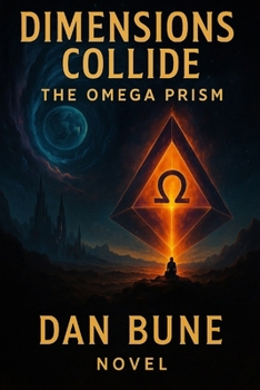 Paperback Dimensions Collide: The Omega Prism Book