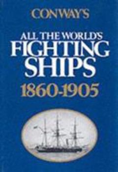 Hardcover Conway's All the World's Fighting Ships, 1860-1905 Book