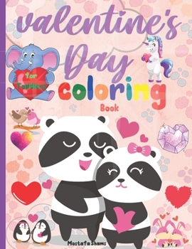 Paperback Valentines Coloring Book for Toddlers: Valentine Coloring Book Book Preschool, Valentine's Day Coloring Book for Kids Ages 8-12, Valentines Coloring B Book