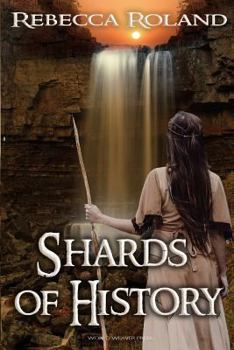 Shards of History - Book #1 of the Shards of History