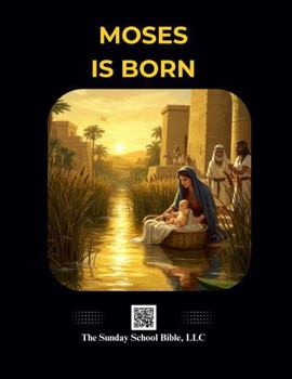 Paperback Moses is Born: The Sunday School Bible (SSB) Translation Book