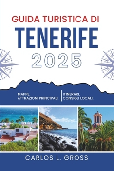 Paperback Guida Turistica Di Tenerife 2025: Storie tra le fermate [Italian] Book