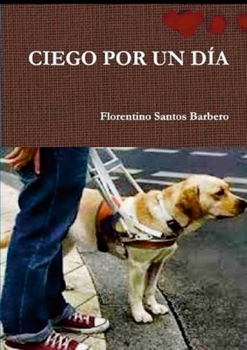 Paperback Ciego Por Un Día [Spanish] Book