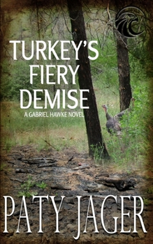 Paperback Turkey's Fiery Demise: Gabriel Hawke Novel Book