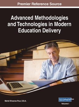 Hardcover Advanced Methodologies and Technologies in Modern Education Delivery, VOL 1 Book