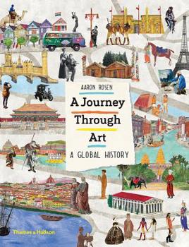 Hardcover A Journey Through Art: A Global History Book