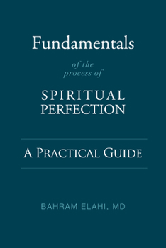 Paperback Fundamentals of the Process of Spiritual Perfection: A Practical Guide Book
