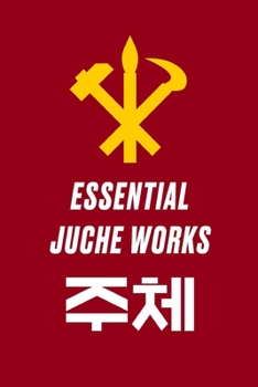 Paperback Essential Juche Works Book