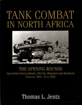 Hardcover Tank Combat in North Africa: The Opening Rounds Operations Sonnenblume, Brevity, Skorpion and Battleaxe Book