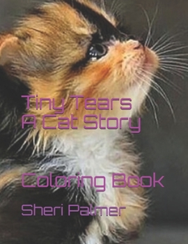 Paperback Tiny Tears A Cat Story: Coloring Book