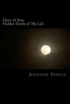 Paperback Diary of Jenn: Hidden Truths of My Life Book